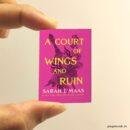 A Court Of Wings And Ruin miniature book replica by Sarah J. Maas – Pagenook